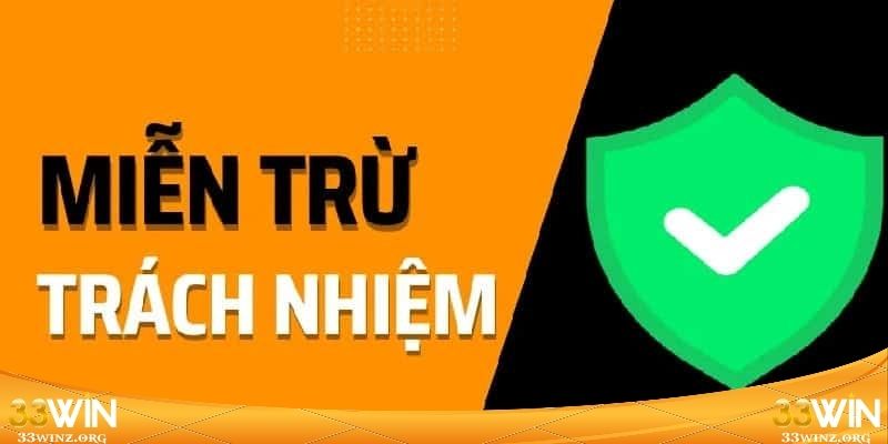 Hiểu rõ chính sách miễn trừ trách nhiệm cốt lõi